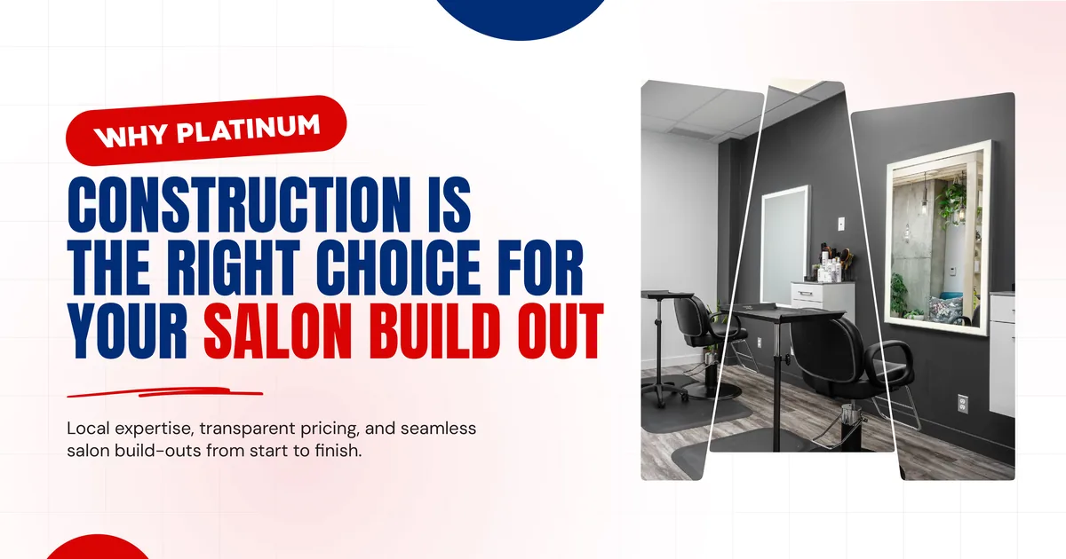 Banner reading Why Platinum Construction Is the Right Choice for Your Salon Build Out, beside photos of salon styling stations with chairs and lit mirrors
