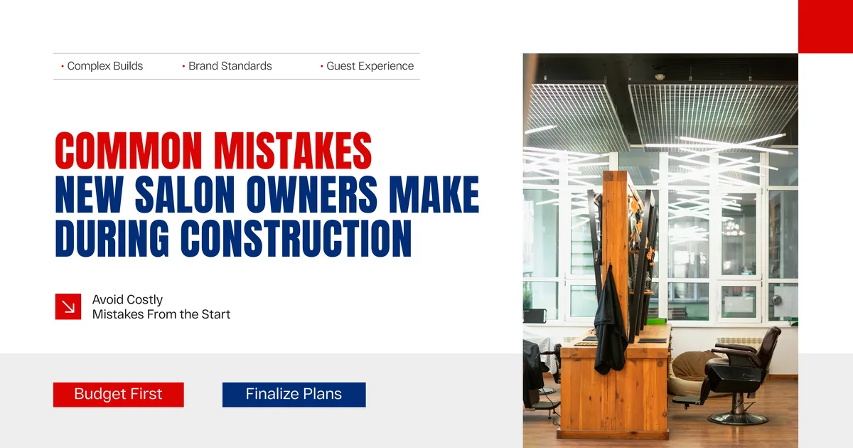 Banner reading Common Mistakes New Salon Owners Make During Construction, beside a photo of a salon with a timber reception desk, a styling chair and a glass partition wall