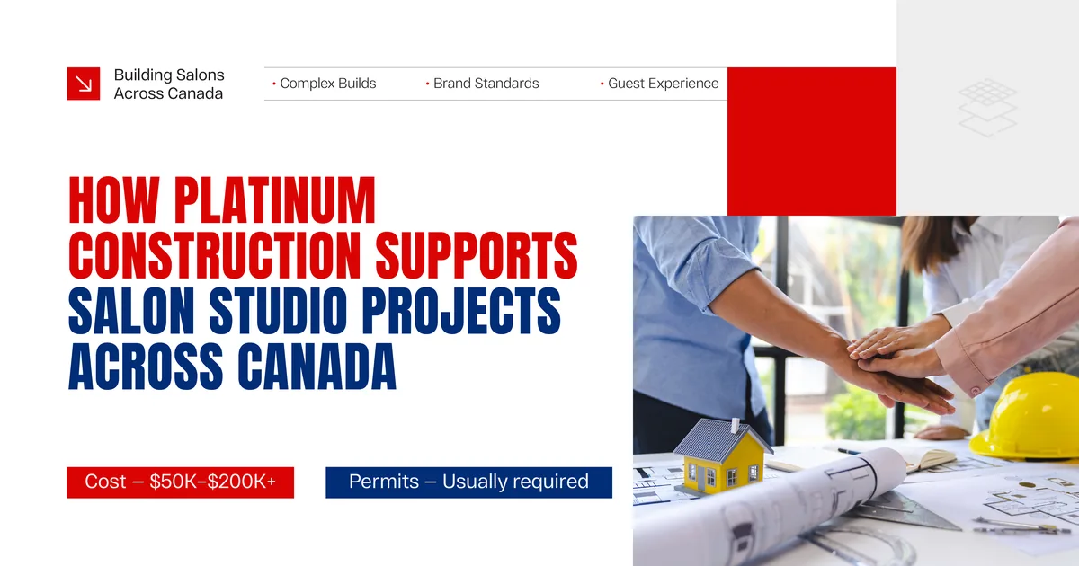 Banner reading How Platinum Construction Supports Salon Studio Projects Across Canada, beside a photo of a team joining hands over a desk with drawings and a small house model
